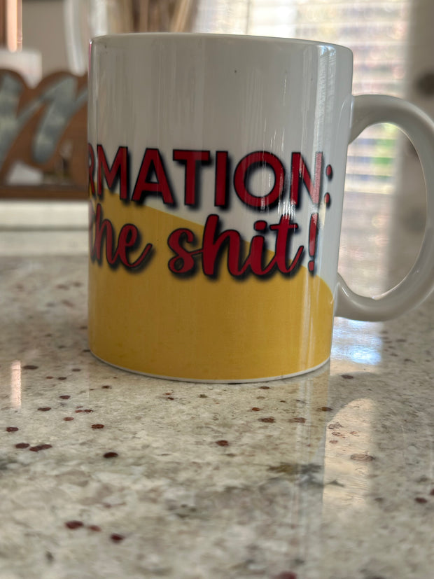 Affirmation - I’m The Shit Mug