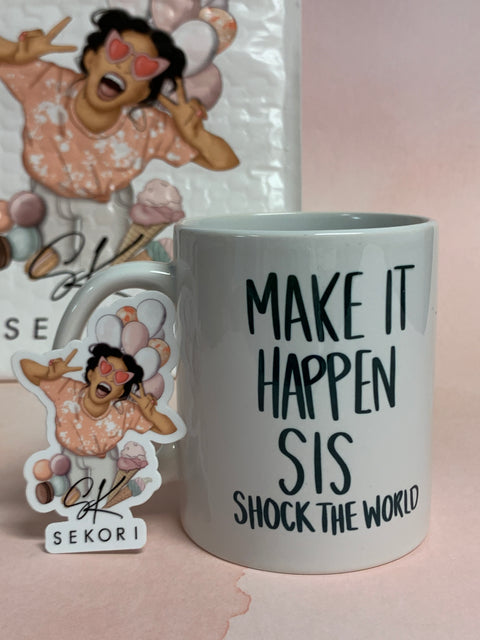 Make It Happen Mug