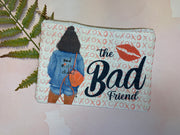 Bad Friend Printed Makeup Bag For Your Beauty Products