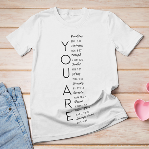 You Are Shirt